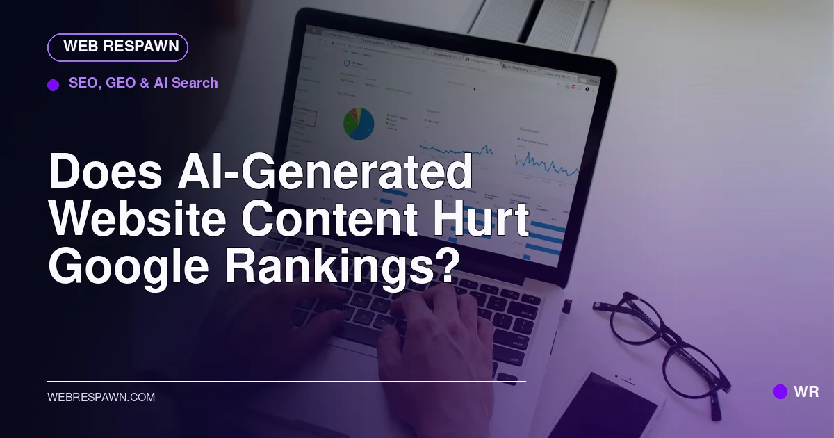 Web Respawn sharing image for /post/ai-generated-website-content-and-google-search