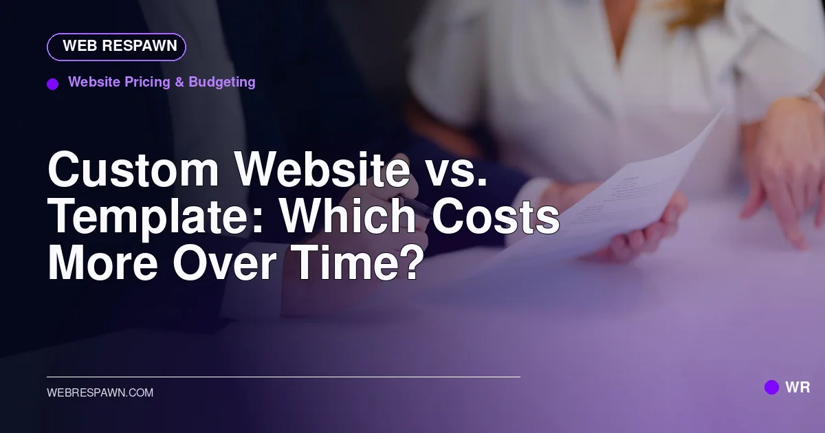Web Respawn sharing image for /post/custom-website-vs-template-cost