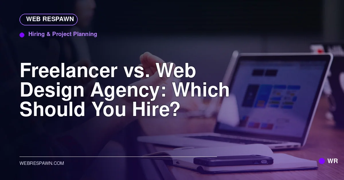 Web Respawn sharing image for /post/freelancer-vs-web-design-agency