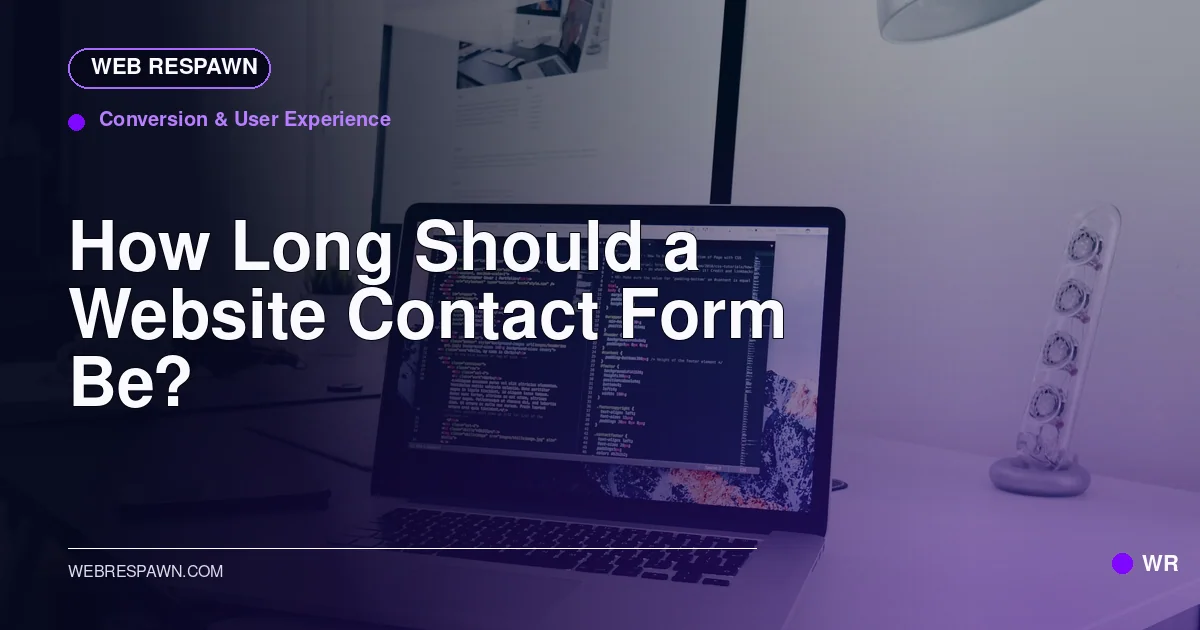 Web Respawn sharing image for /post/how-long-should-a-website-contact-form-be