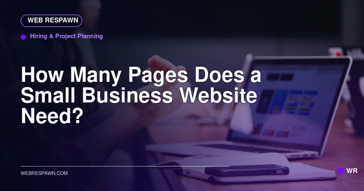 Web Respawn sharing image for /post/how-many-pages-does-a-small-business-website-need