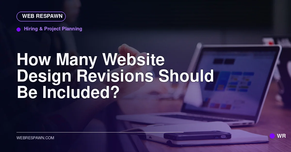 Web Respawn sharing image for /post/how-many-website-design-revisions-do-you-need