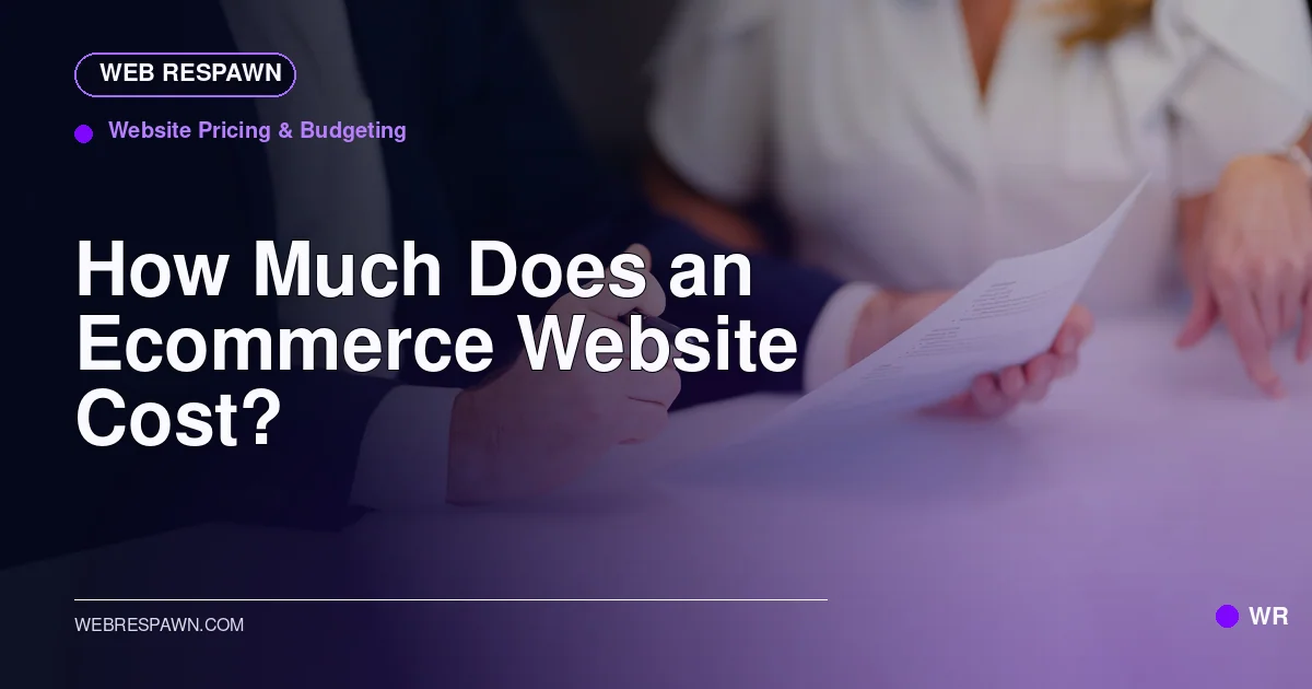 Web Respawn sharing image for /post/how-much-does-an-ecommerce-website-cost