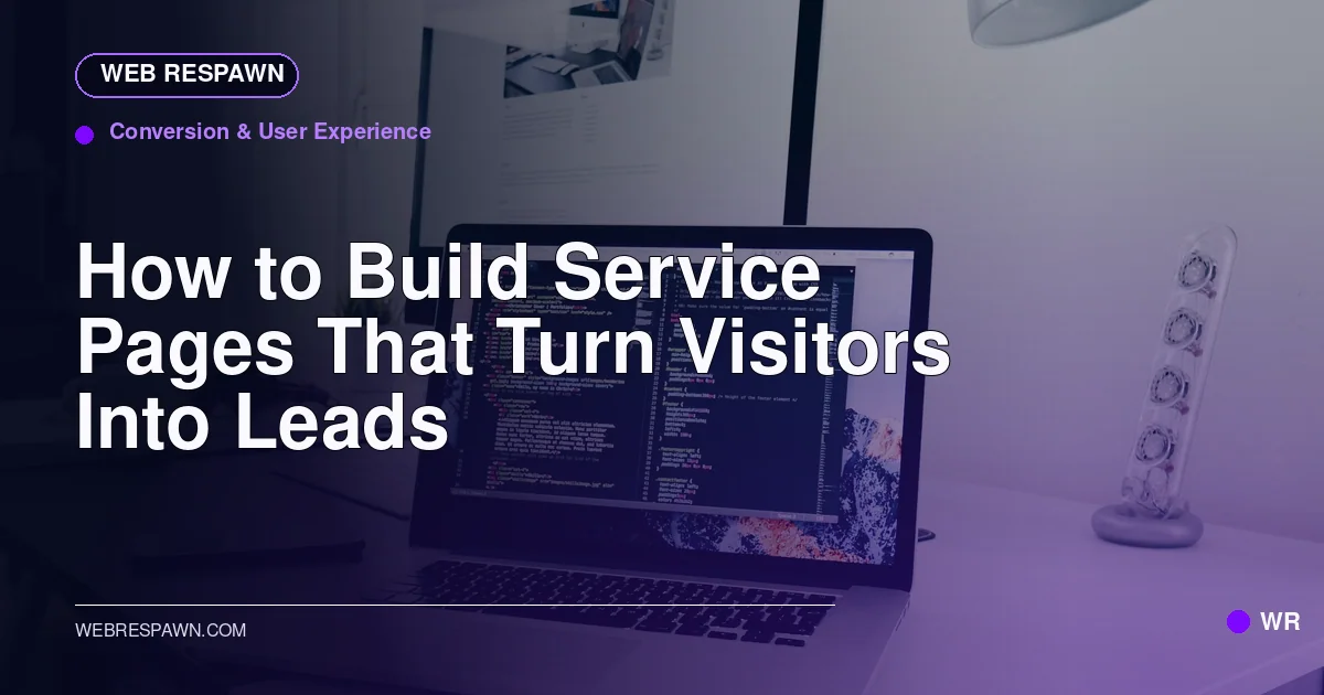 Web Respawn sharing image for /post/how-to-build-service-pages-that-convert