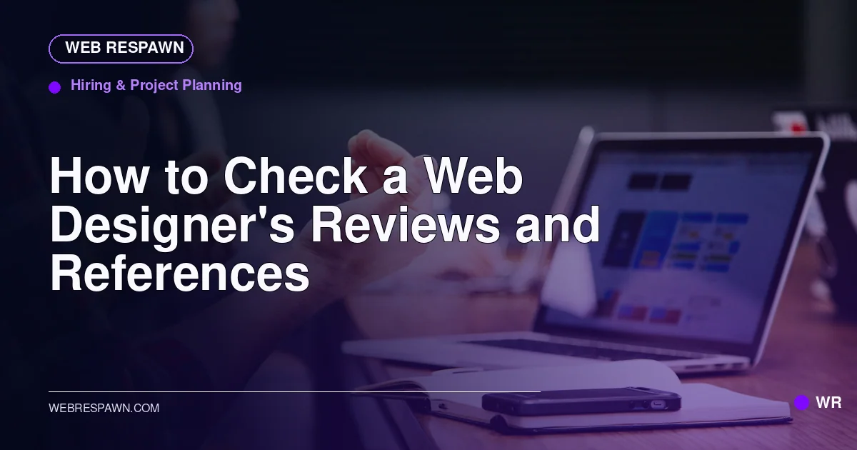Web Respawn sharing image for /post/how-to-check-web-designer-reviews-references