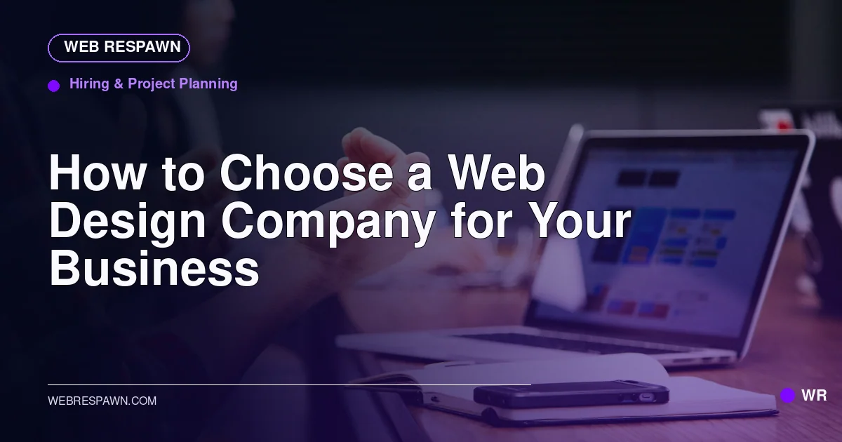 Web Respawn sharing image for /post/how-to-choose-a-web-design-company