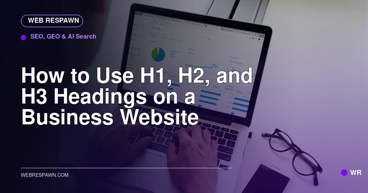 Web Respawn sharing image for /post/how-to-use-h1-h2-and-h3-headings