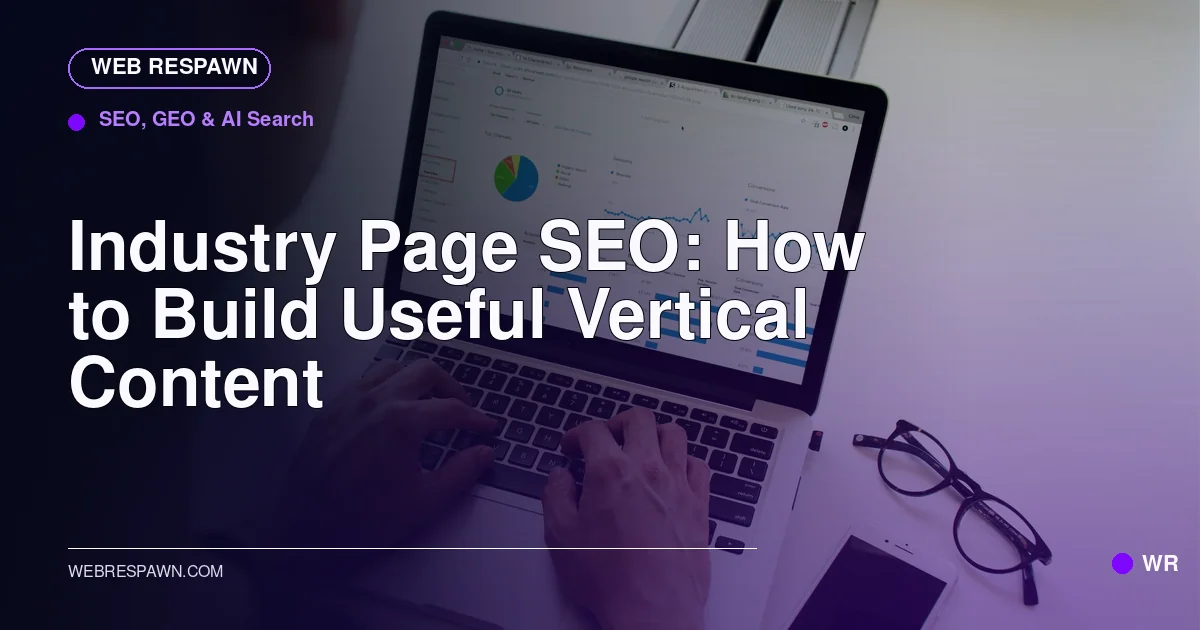 Web Respawn sharing image for /post/industry-page-seo-guide