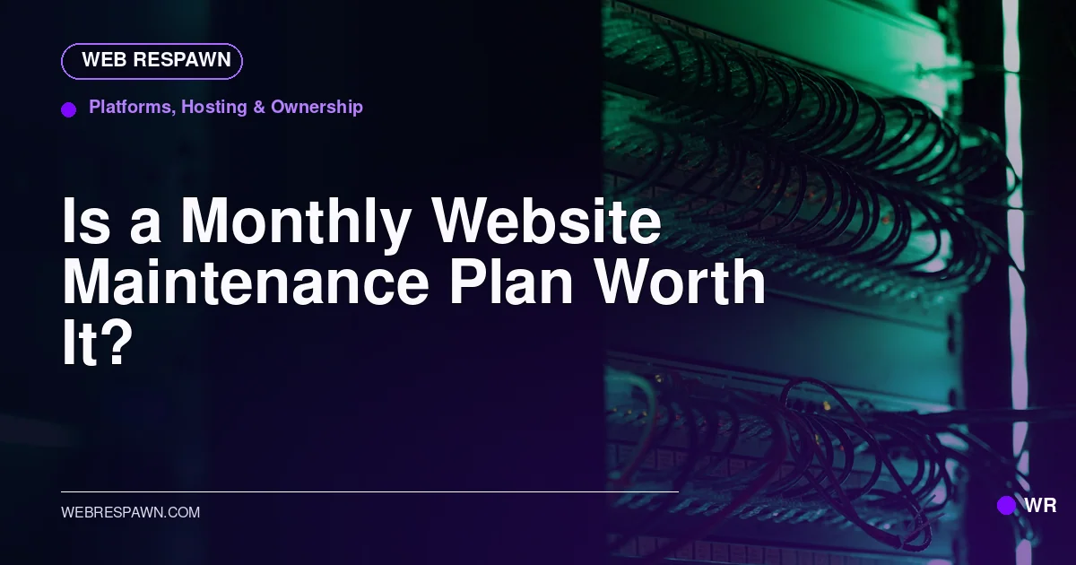 Web Respawn sharing image for /post/is-a-monthly-website-maintenance-plan-worth-it