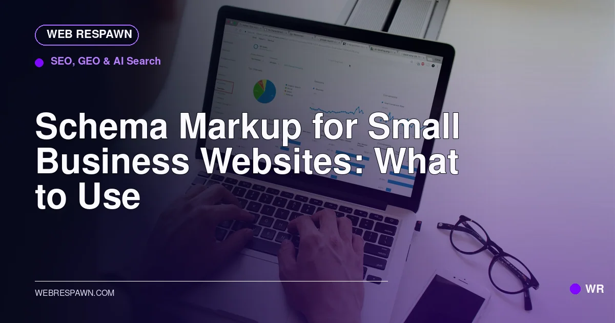 Web Respawn sharing image for /post/schema-markup-for-small-business-websites