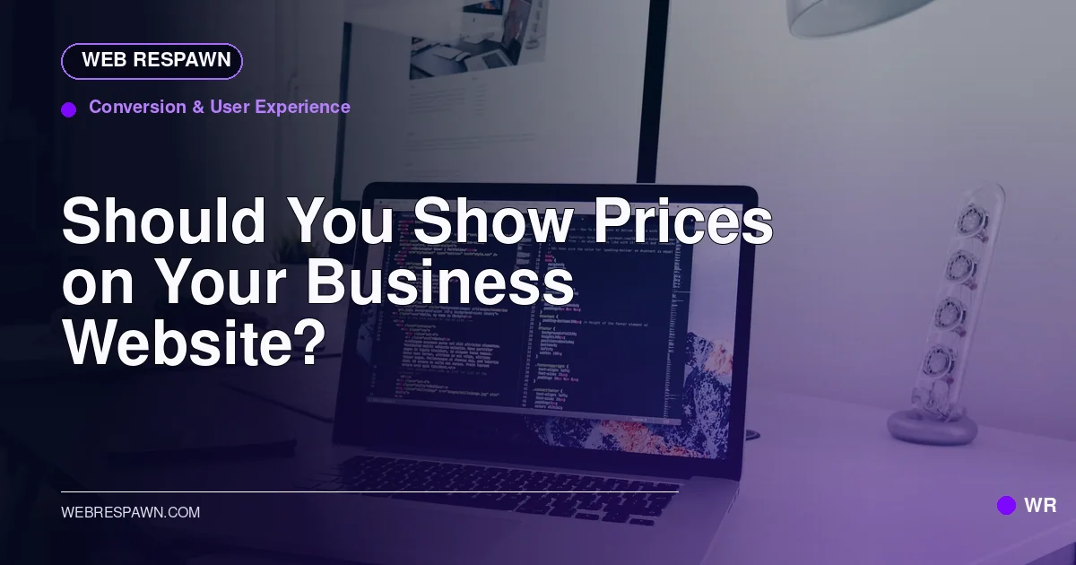Web Respawn sharing image for /post/should-you-show-prices-on-your-website