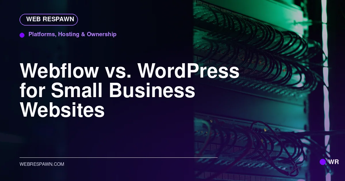 Web Respawn sharing image for /post/webflow-vs-wordpress-for-small-business