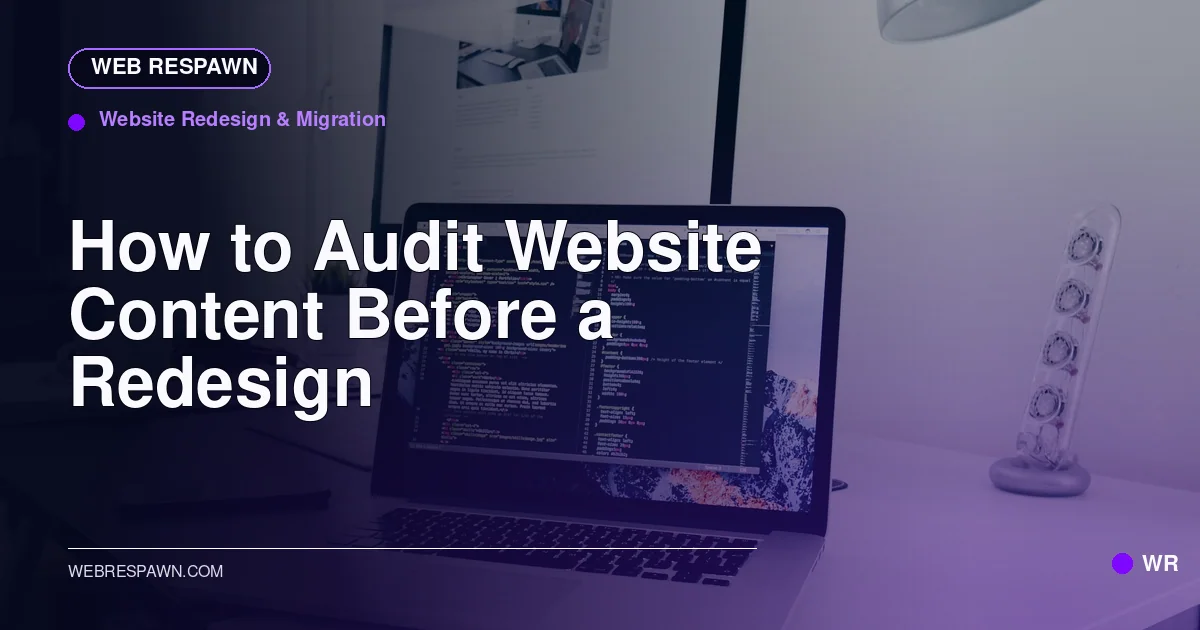 Web Respawn sharing image for /post/website-content-audit-before-redesign