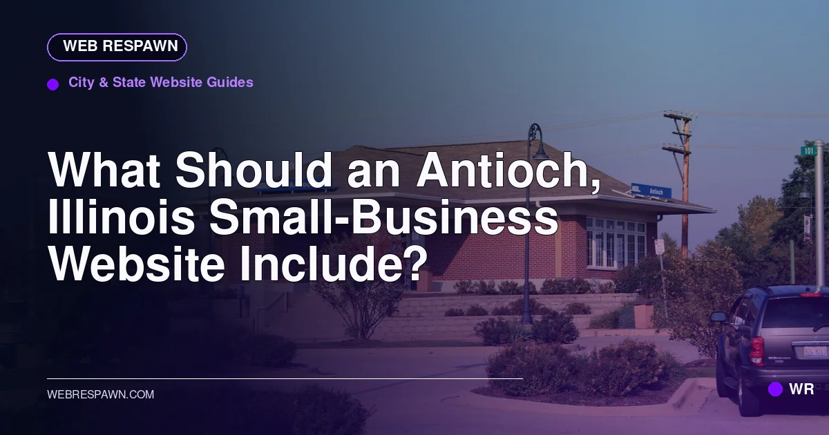 Web Respawn sharing image for /post/website-design-for-antioch-illinois-small-businesses