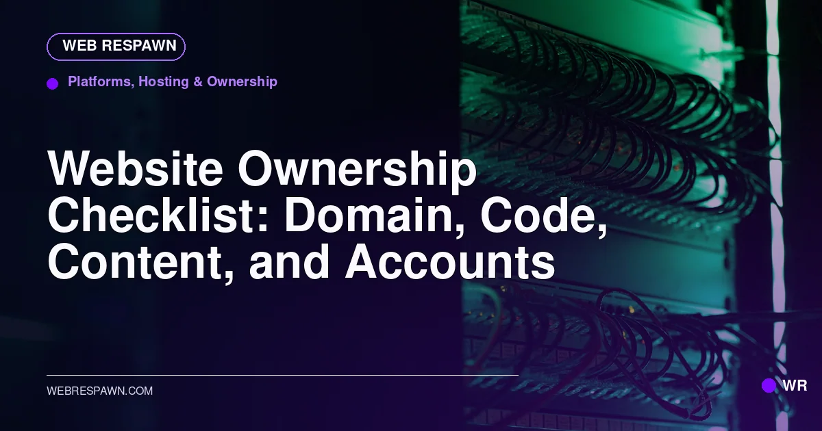 Web Respawn sharing image for /post/website-ownership-domain-code-and-accounts