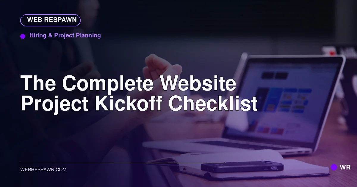 Web Respawn sharing image for /post/website-project-kickoff-checklist