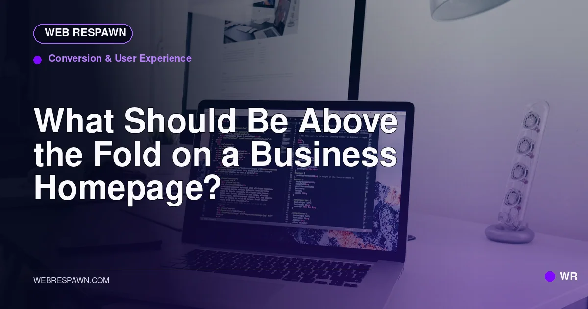 Web Respawn sharing image for /post/what-should-be-above-the-fold-on-a-homepage