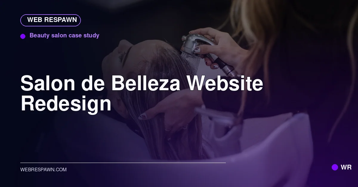 Web Respawn sharing image for /work/salon-de-belleza-website-redesign