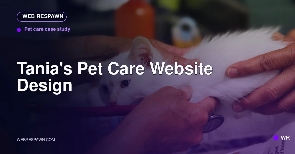 Web Respawn sharing image for /work/tanias-pet-care-website-design