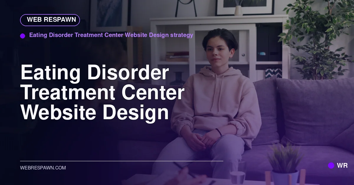Web Respawn sharing image for /industries/eating-disorder-treatment-center-website-design