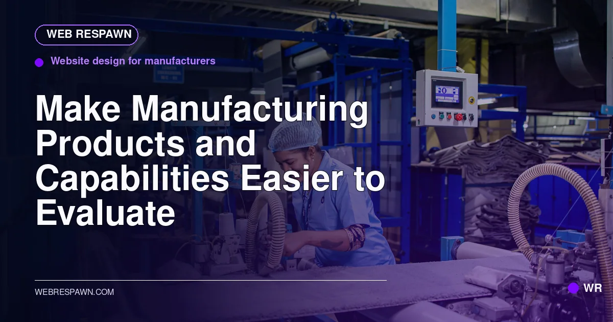 Web Respawn sharing image for /industries/manufacturer-website-design