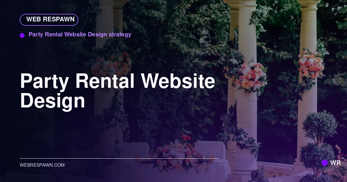 Web Respawn sharing image for /industries/party-rental-company-website-design