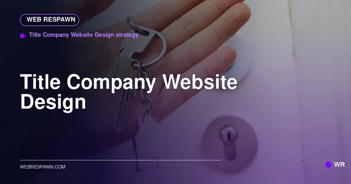 Web Respawn sharing image for /industries/title-company-website-design