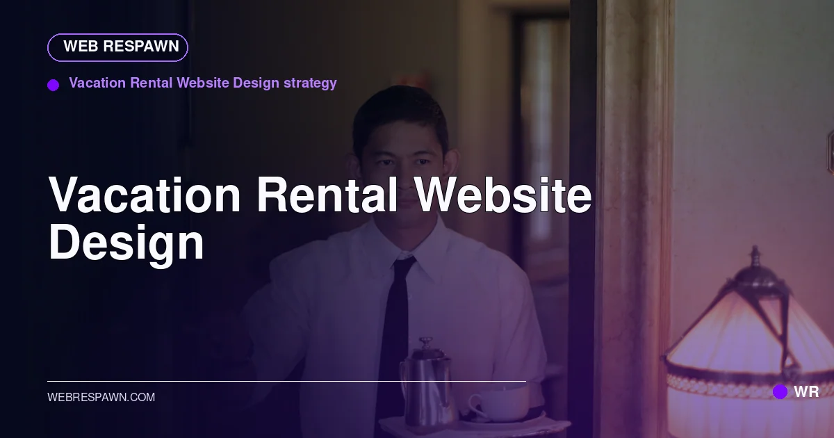 Web Respawn sharing image for /industries/vacation-rental-company-website-design