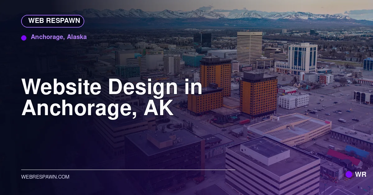 Web Respawn sharing image for /locations/alaska/best-website-design-in-anchorage-ak