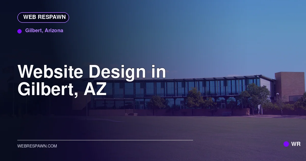 Web Respawn sharing image for /locations/arizona/best-website-design-in-gilbert-az