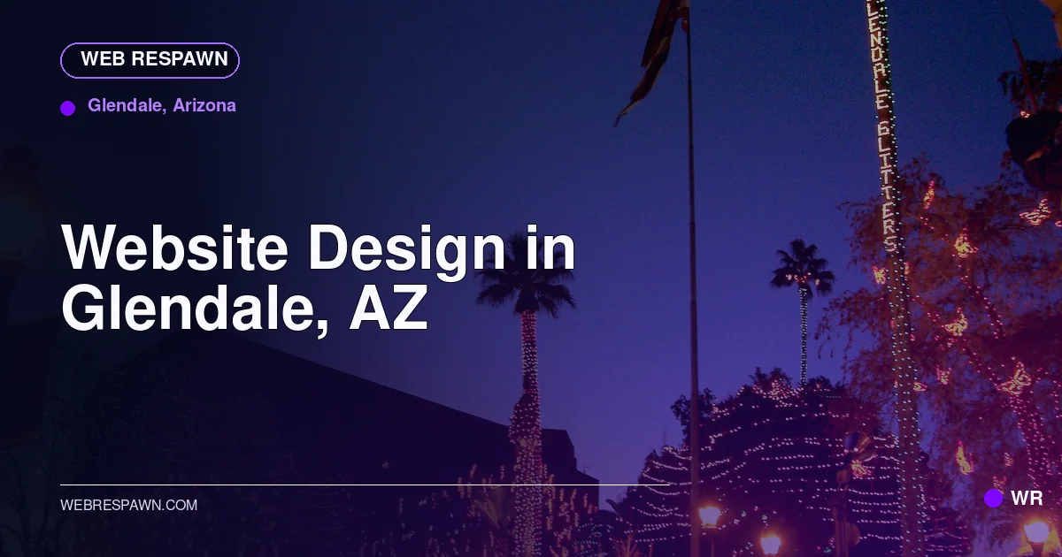 Web Respawn sharing image for /locations/arizona/best-website-design-in-glendale-az