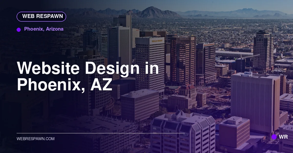 Web Respawn sharing image for /locations/arizona/best-website-design-in-phoenix-az