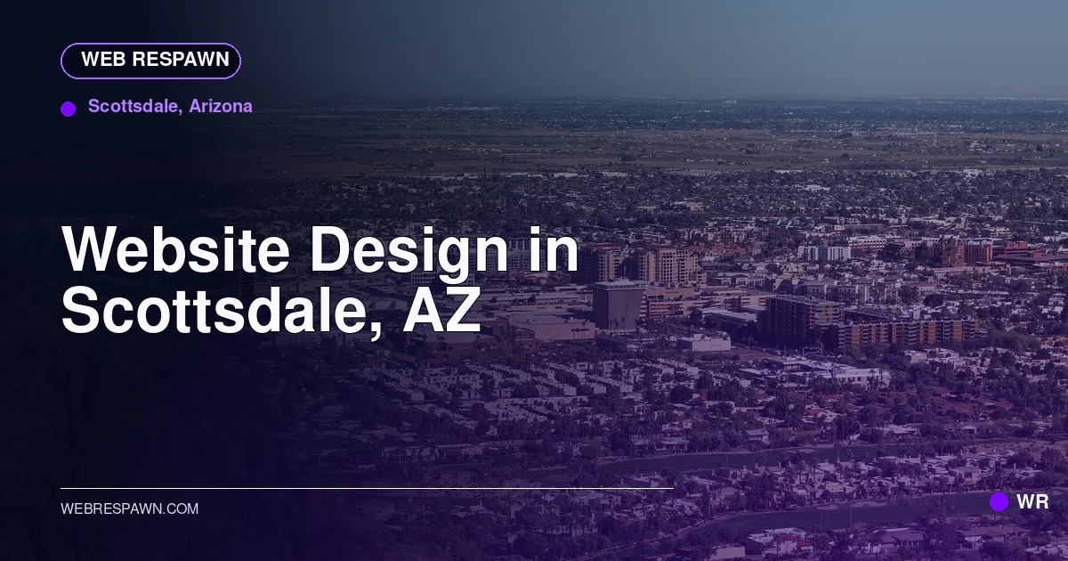 Web Respawn sharing image for /locations/arizona/best-website-design-in-scottsdale-az