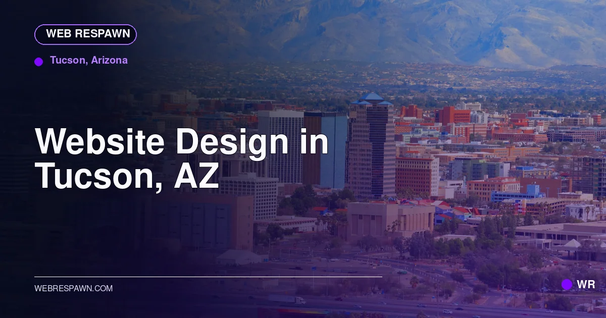 Web Respawn sharing image for /locations/arizona/best-website-design-in-tucson-az