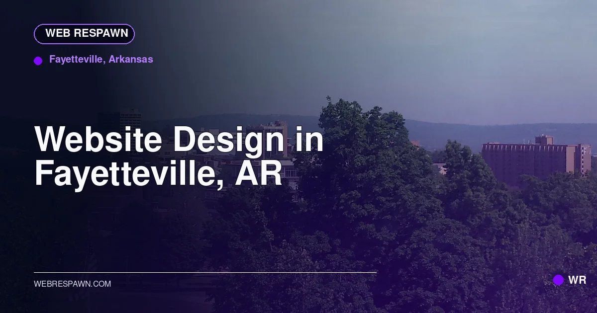 Web Respawn sharing image for /locations/arkansas/best-website-design-in-fayetteville-ar