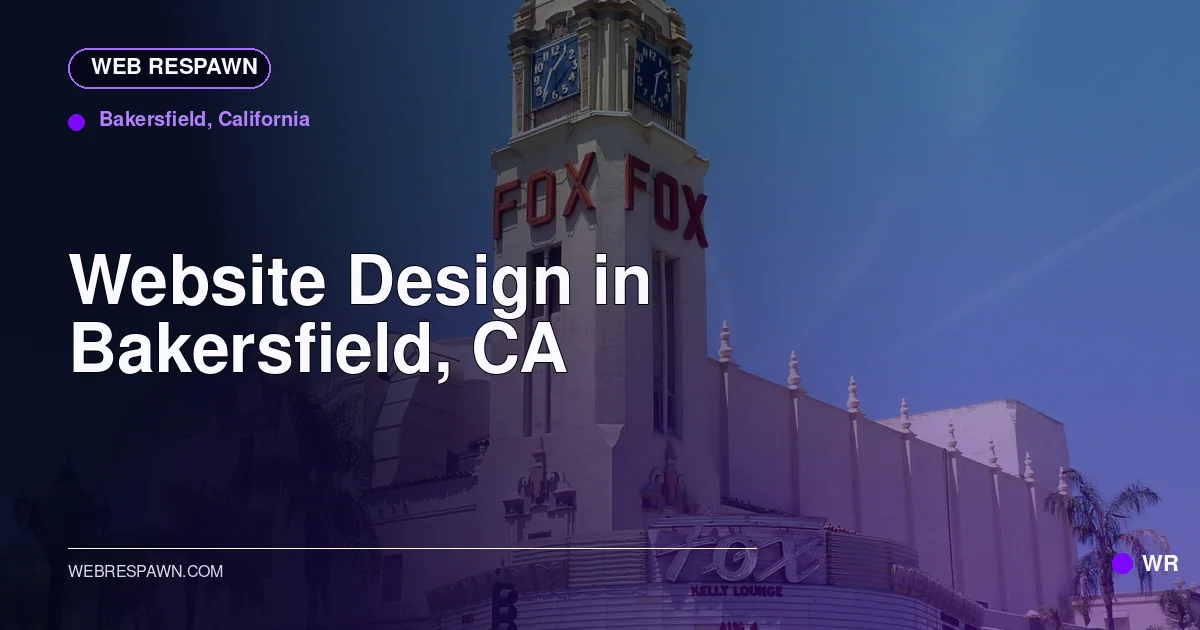 Web Respawn sharing image for /locations/california/best-website-design-in-bakersfield-ca
