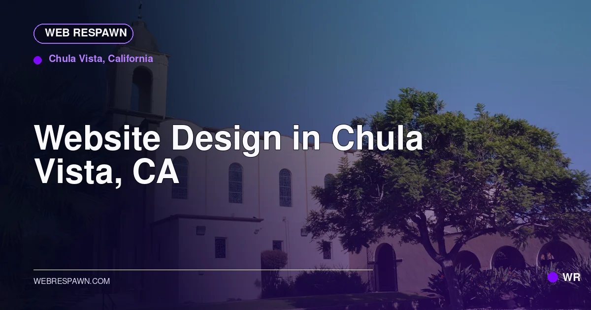 Web Respawn sharing image for /locations/california/best-website-design-in-chula-vista-ca