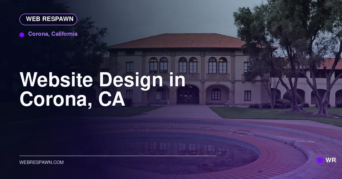Web Respawn sharing image for /locations/california/best-website-design-in-corona-ca