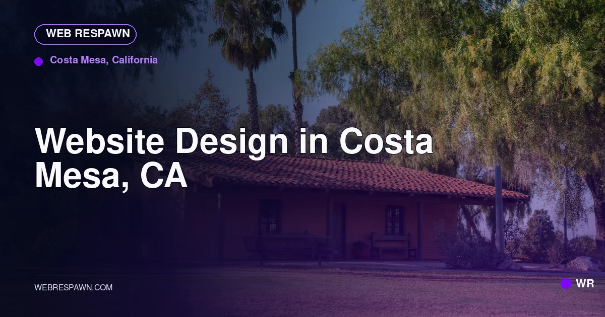 Web Respawn sharing image for /locations/california/best-website-design-in-costa-mesa-ca