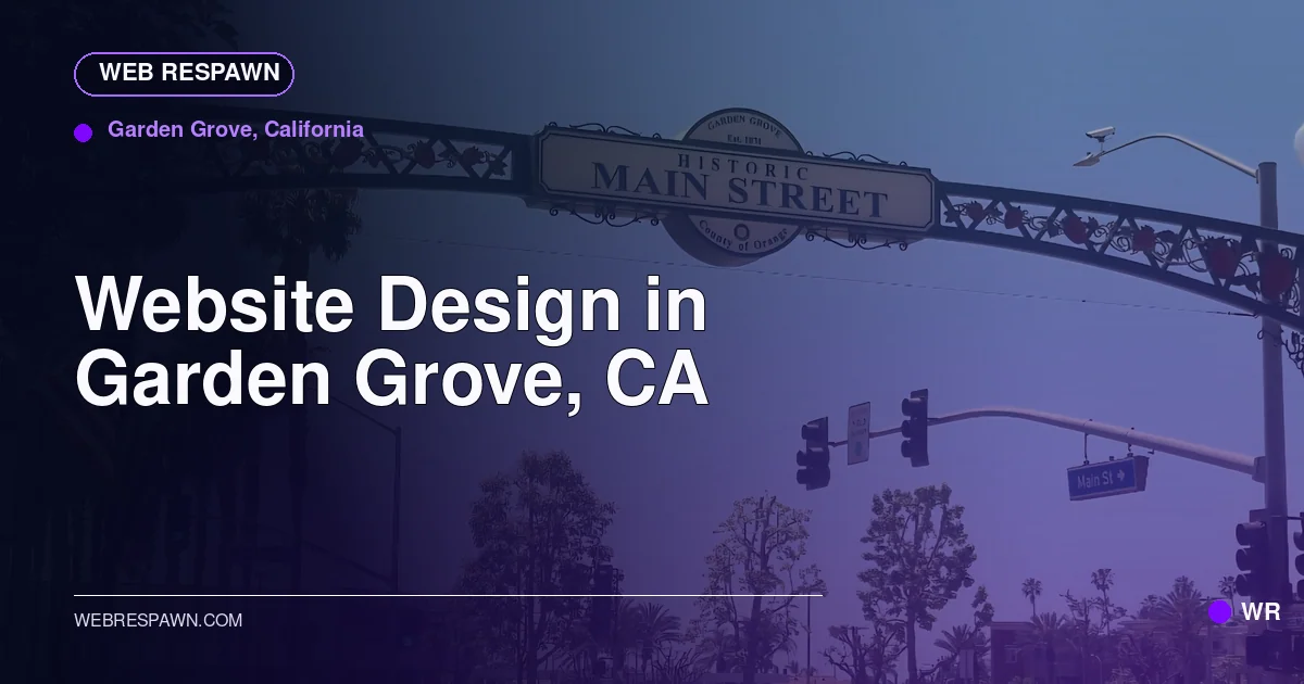 Web Respawn sharing image for /locations/california/best-website-design-in-garden-grove-ca