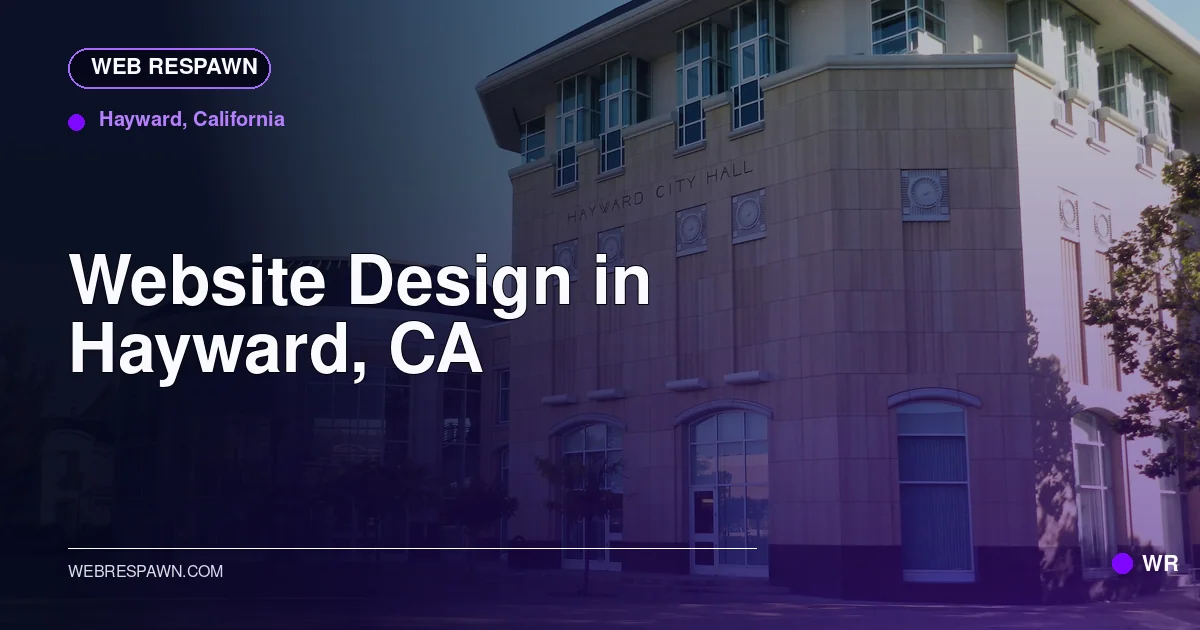 Web Respawn sharing image for /locations/california/best-website-design-in-hayward-ca