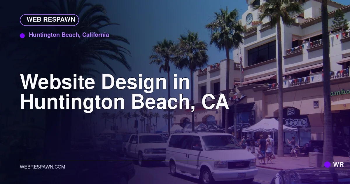 Web Respawn sharing image for /locations/california/best-website-design-in-huntington-beach-ca