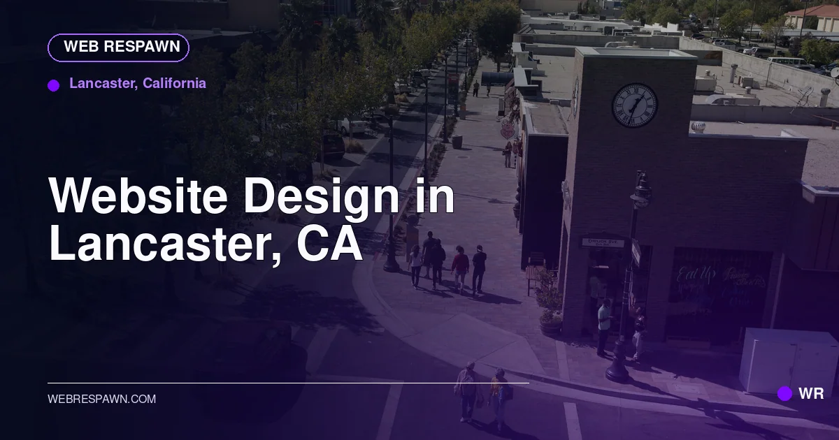 Web Respawn sharing image for /locations/california/best-website-design-in-lancaster-ca