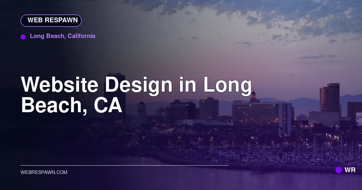 Web Respawn sharing image for /locations/california/best-website-design-in-long-beach-ca