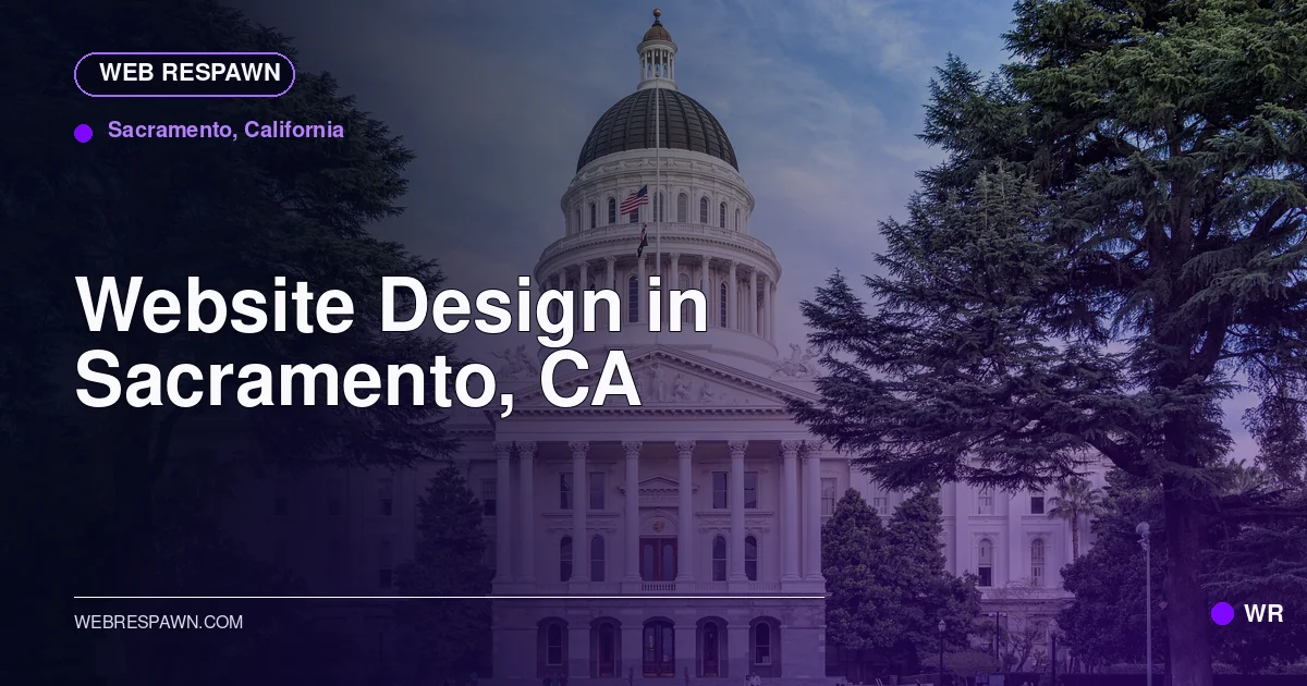 Web Respawn sharing image for /locations/california/best-website-design-in-sacramento-ca