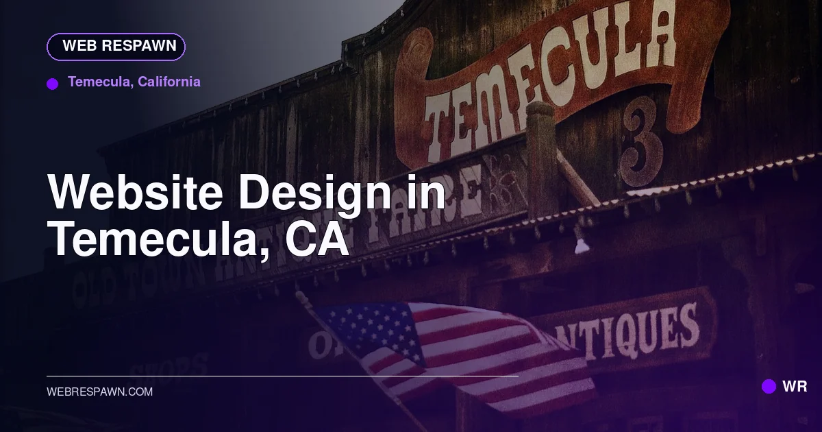 Web Respawn sharing image for /locations/california/best-website-design-in-temecula-ca