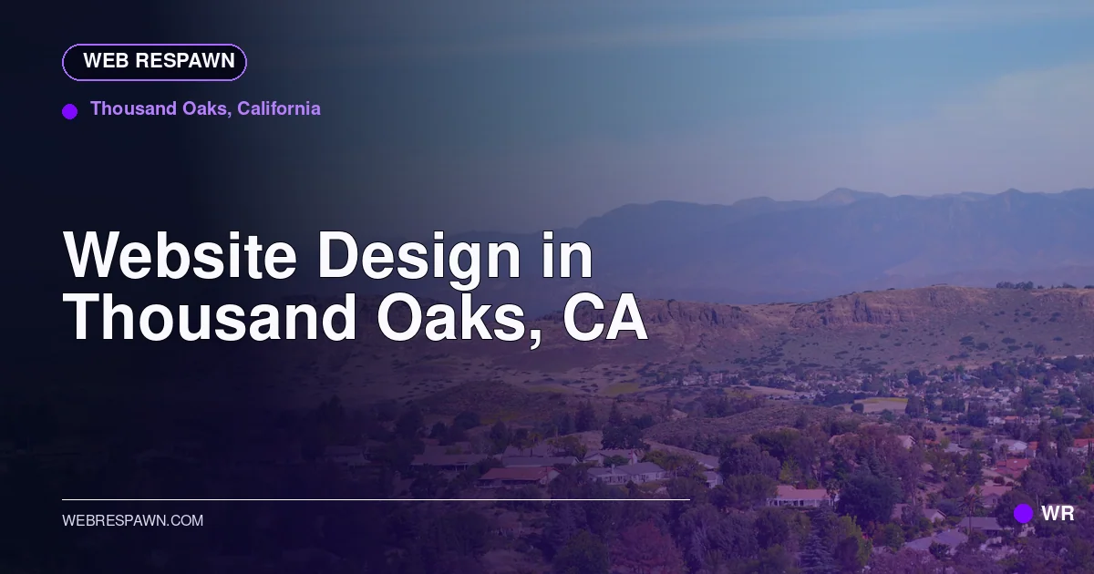 Web Respawn sharing image for /locations/california/best-website-design-in-thousand-oaks-ca