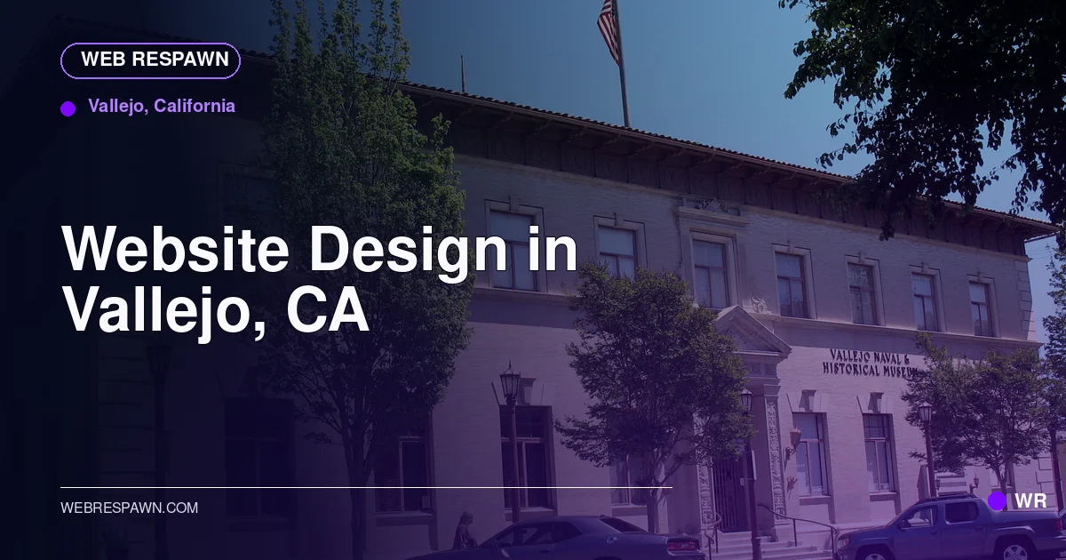 Web Respawn sharing image for /locations/california/best-website-design-in-vallejo-ca