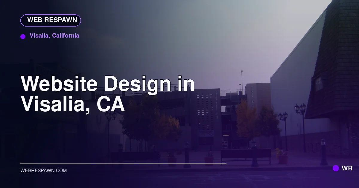 Web Respawn sharing image for /locations/california/best-website-design-in-visalia-ca