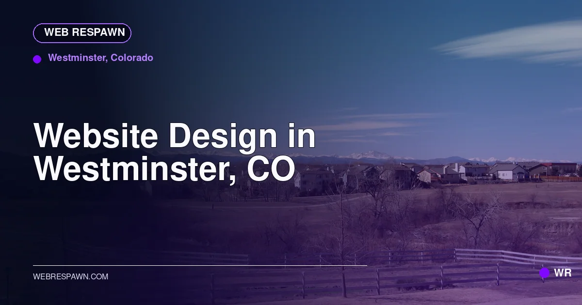 Web Respawn sharing image for /locations/colorado/best-website-design-in-westminster-co